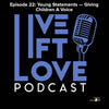 Live Lift Love Podcast ft Sequoia