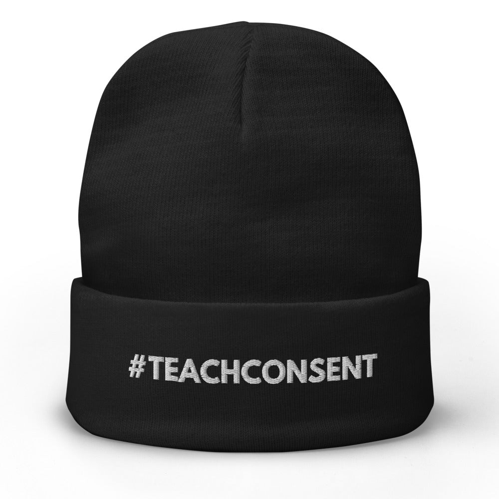 Teach Consent Embroidered Beanie