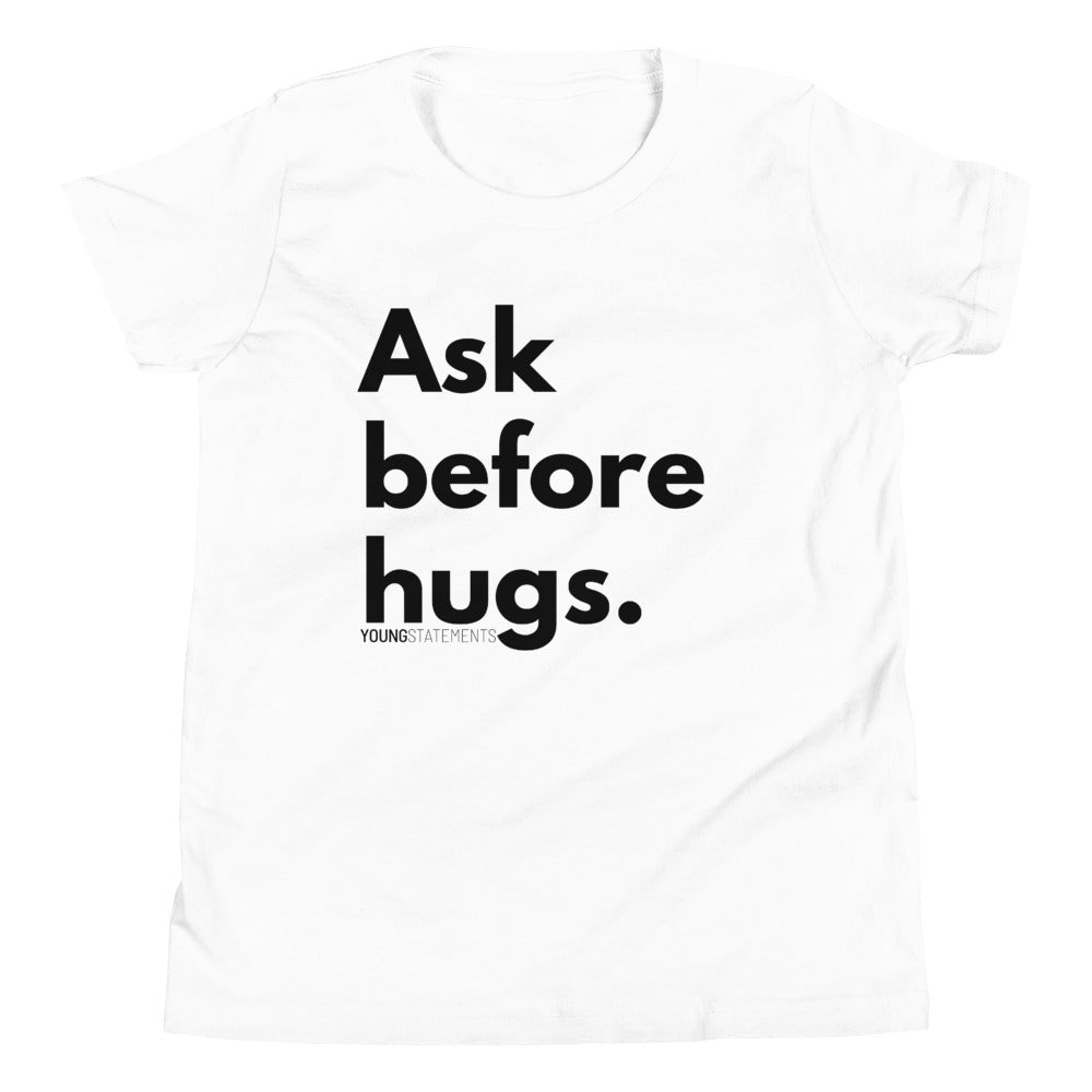 Ask before hugs. - Young Statements