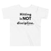 Hitting is NOT discipline. - Young Statements