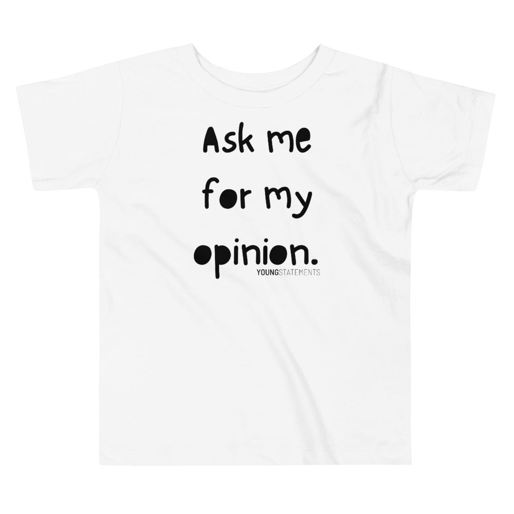 Ask me for my opinion. - Young Statements