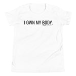 I own my body. - Young Statements