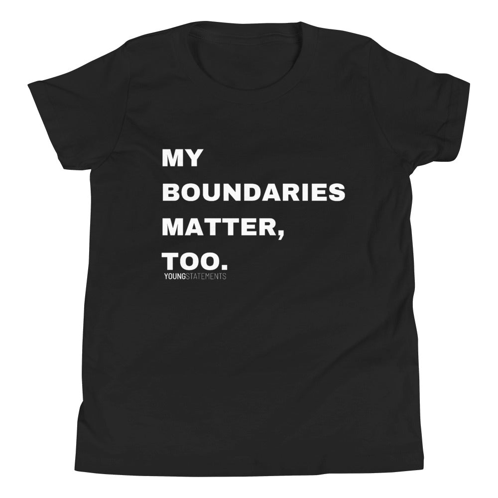 My boundaries matter, too. - Young Statements