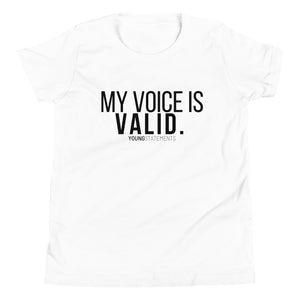 My voice is valid. - Young Statements