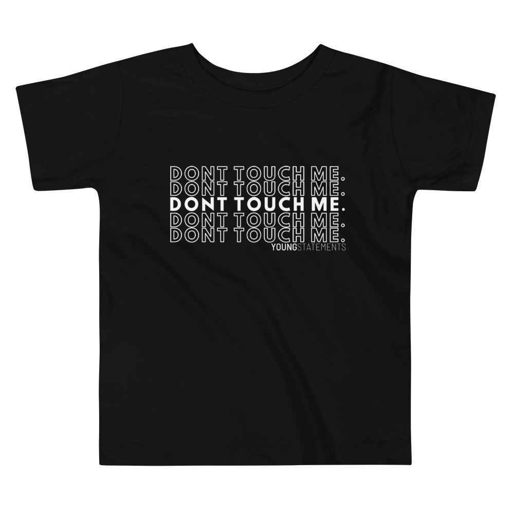 Don't touch me. - Young Statements