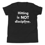 Hitting is NOT discipline. - Young Statements