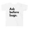 Ask before hugs. - Young Statements