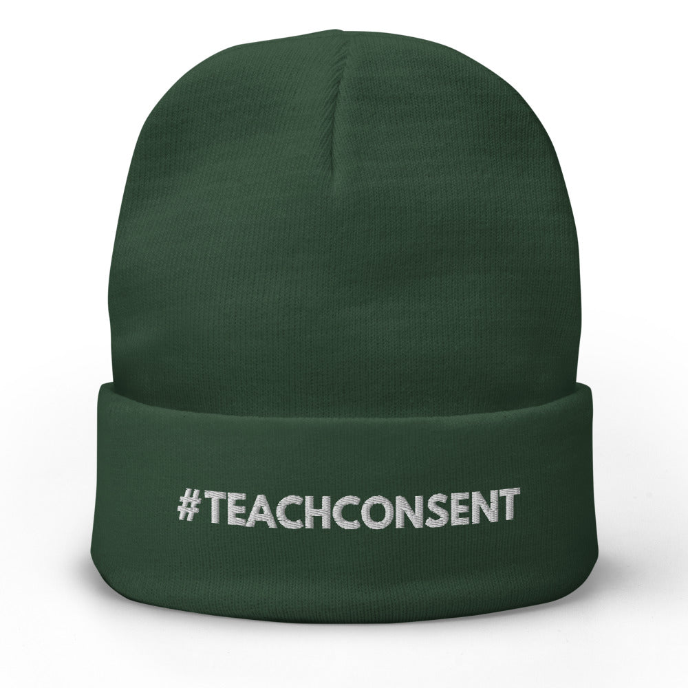 Teach Consent Embroidered Beanie